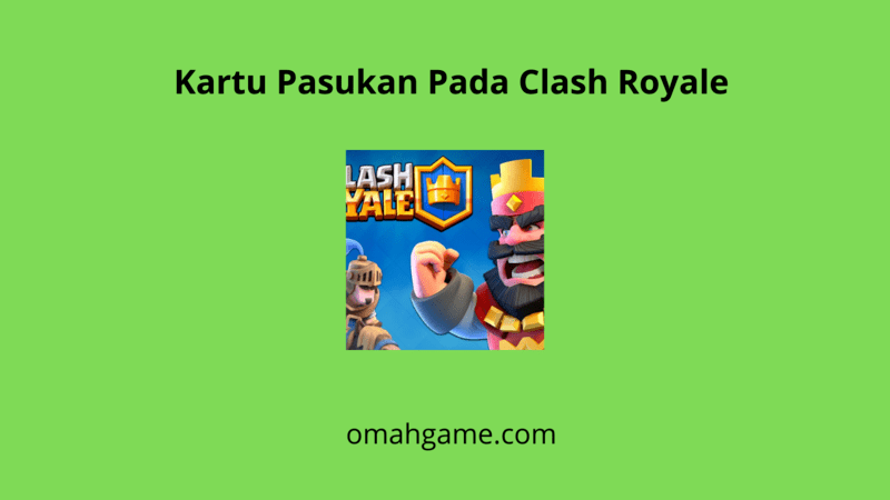 kartu pasukan clash royale