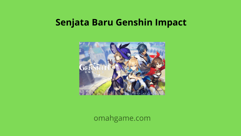 senjata baru Genshin Impact