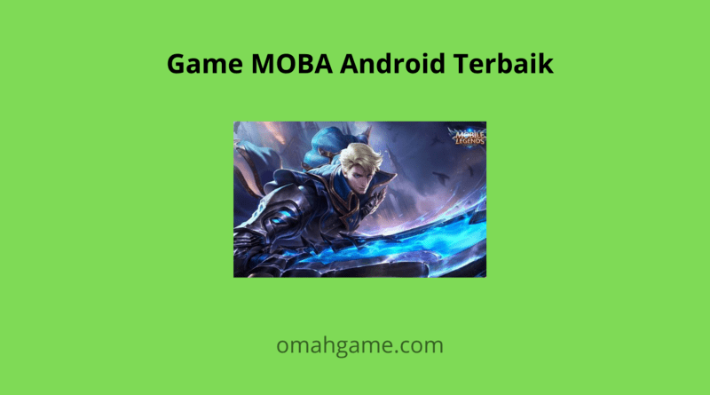 game MOBA terbaik