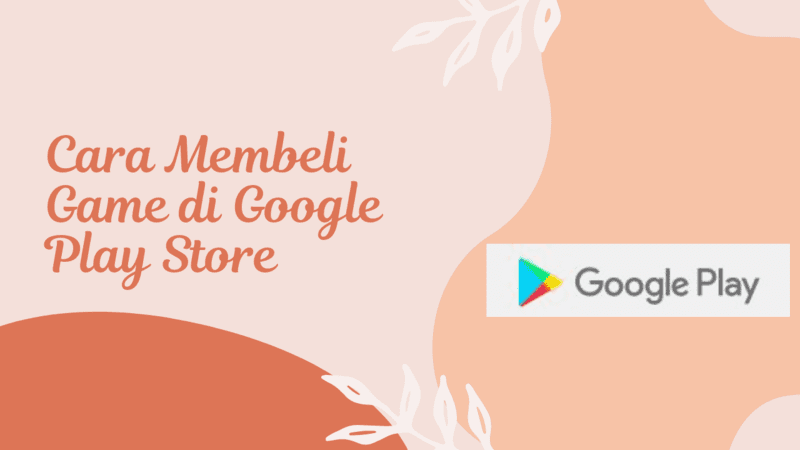 Cara membeli game di Google Play Store