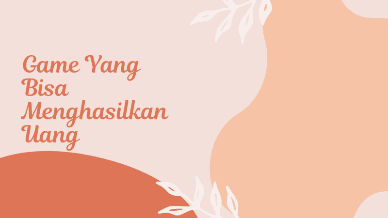 game yang bisa menghasilkan uang