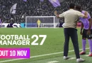 Football Manager 27 meluncur November 2026